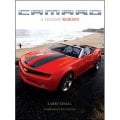 2005 Chevrolet Camaro CAMARO: A LEGEND REBORN (HARDBOUND, 144 PAGES, COLOR) | BK10745R