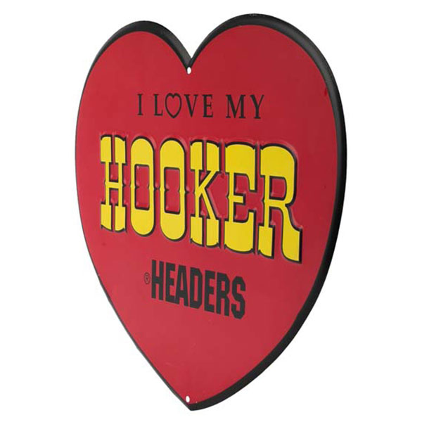 I Love My Hooker Headers Embossed Tin Sign 12