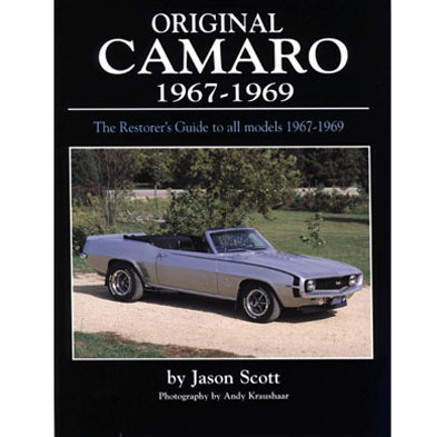 1969 Chevrolet Camaro ORIGINAL CAMARO 1967-1969: THE RESTORER'S GUIDE