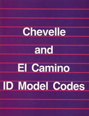 1965 Chevrolet El Camino ID MODEL CODES BOOK (THIRD EDITION) 285 PAGES | BK9872Z