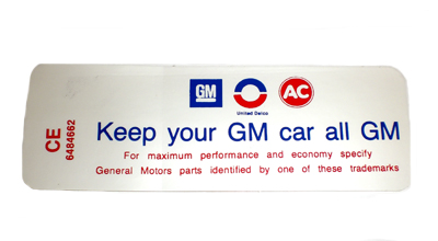 1969 Oldsmobile Cutlass/442/F85 6 CYLINDER KEEP YOUR GM ALL GM DECAL CE 6484662 (DCO0490) | DC1895T
