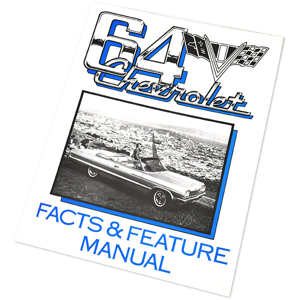 1964 Chevrolet Impala/Caprice/Bel Air FACTS & FEATURE MANUAL