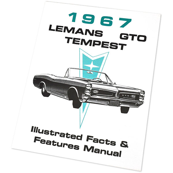 1967 Pontiac GTO/LeMans/Tempest ILLUSTRATED FACTS & FEATURES MANUAL | MP0213