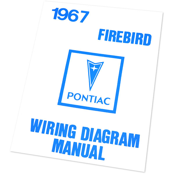 1967 Pontiac Firebird/TransAm FIREBIRD/TRANS AM WIRING DIAGRAM MANUAL | MP0067
