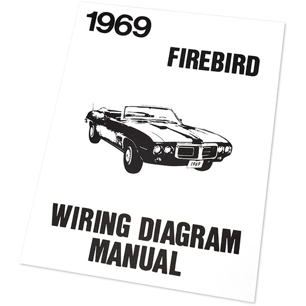 1969 Pontiac Firebird/TransAm FIREBIRD/TRANS AM WIRING DIAGRAM MANUAL | MP0069