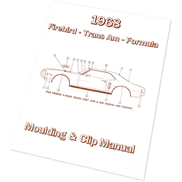 1968 Pontiac Firebird/TransAm FIREBIRD/TRANS AM MOLDING AND CLIP MANUAL | MP0079