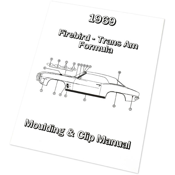 1969 Pontiac Firebird/TransAm FIREBIRD/TRANS AM MOLDING AND CLIP MANUAL