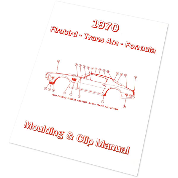 1970 Pontiac Firebird/TransAm FIREBIRD/TRANS AM MOLDING AND CLIP MANUAL | MP0082