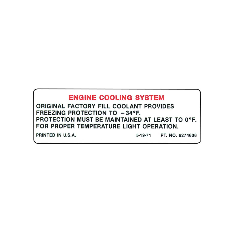 1972 Chevrolet Impala/Caprice/Bel Air COOLING SYSTEM WARNING DECAL GM# 6274606 (DC0814) | DC1920P
