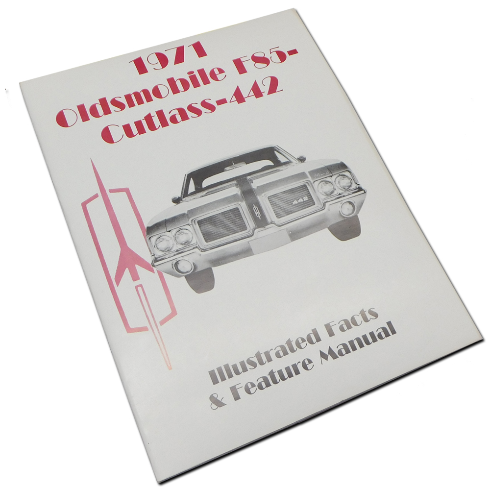 1971 Oldsmobile Cutlass/442/F85 CUTLASS - 442 - F85 ILLUSTRATED FACTS & FEATURE MANUAL | MP0376